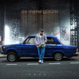 Navai - De mənə gülüm (feat. HammAli)